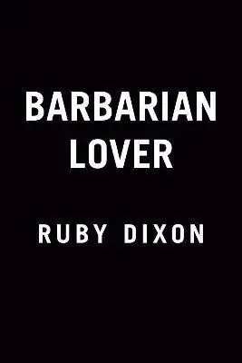Barbarian Lover - Ruby Dixon