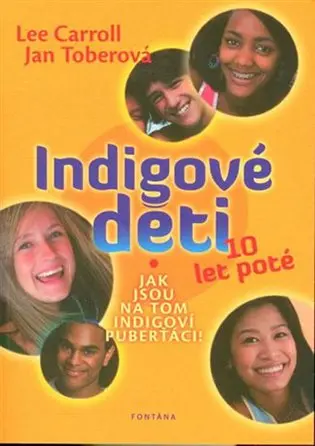 Indigové děti 10 let poté - Lee Carroll