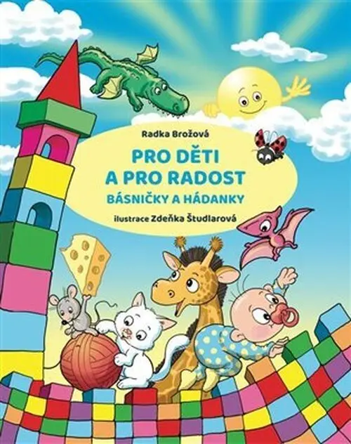 Pro děti a pro radost - Radka Brožová