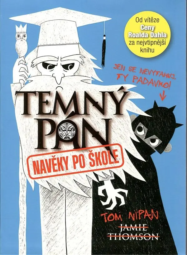 Temný pán 3 - Navěky po škole - Jamie Thomson