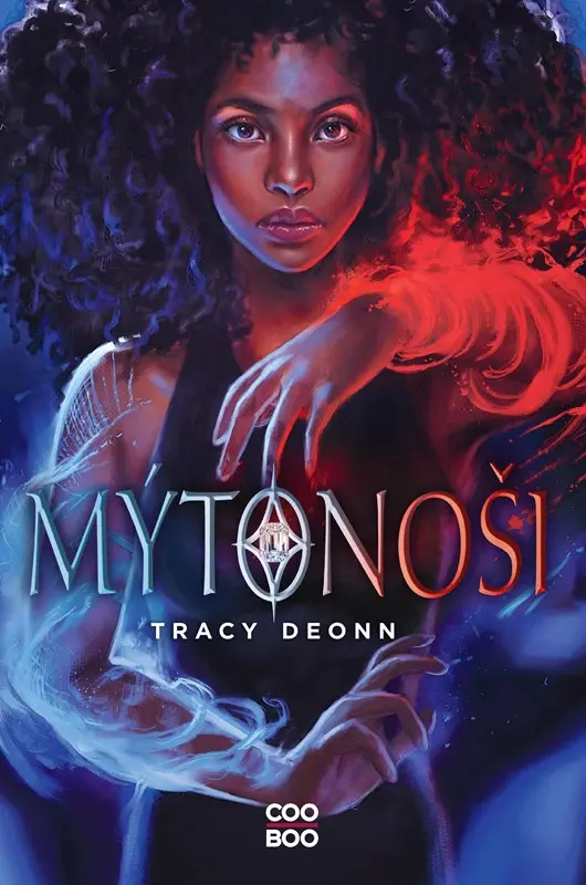 Mýtonoši - Tracy Deonnová
