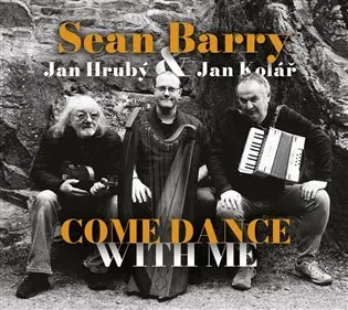 Come Dance With Me - CD mp3 | KOLÁŘ, Jan, HRUBÝ, Jan, BARRY, Sean
