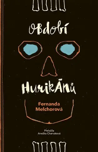 Období hurikánů - Fernanda Melchorová