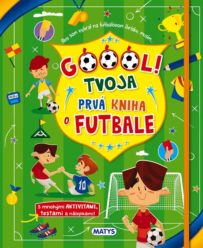 Góóól! - Tvoja prvá kniha o futbale - Danila Sorrentino