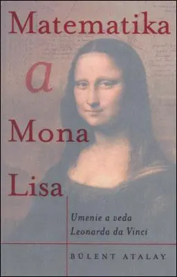 Matematika a Mona Lisa - Bülent Atalay