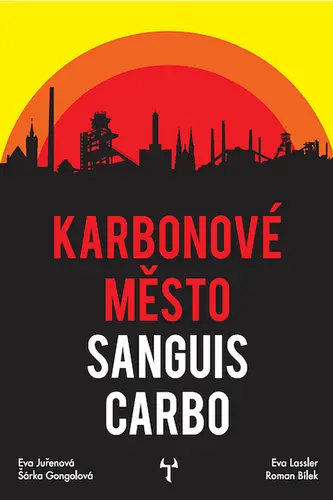 Karbonové město: Sanguis Carbo - Roman Bílek