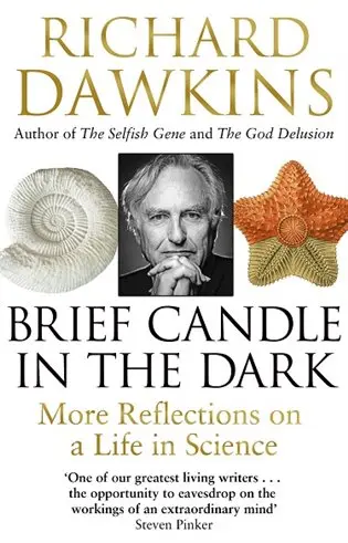 Brief Candle in the Dark: My Life in Science - Richard Dawkins