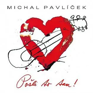 Michal Pavlíček: Pošli to tam ! LP