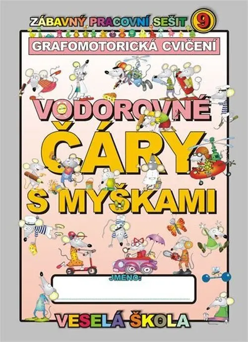 Vodorovné čáry s myškami: Grafomotorická cvičení (Zábavný pracovní sešit 9) - Jan Mihálik