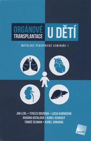 Orgánové transplantace u dětí - kolektiv autorů