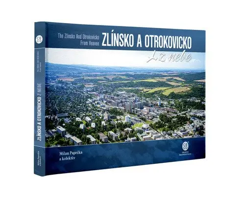 Zlínsko a Otrokovicko z nebe - Radka Srněnská