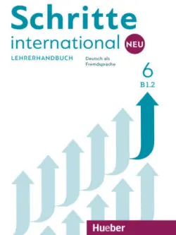 Schritte international Neu 6 / Lehrerhandbuch B1.2 - Susanne Kalender