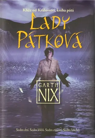 Klíče od Království 5 - Lady Pátková - Garth Nix