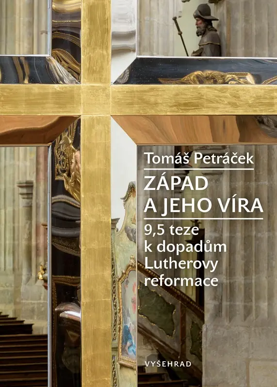Západ a jeho víra | Tomáš Petráček, Univerzita Hradec Králové