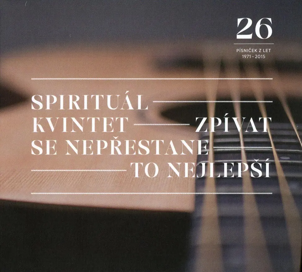 Zpívat se nepřestane / To nejlepší - CD - Spirituál kvintet