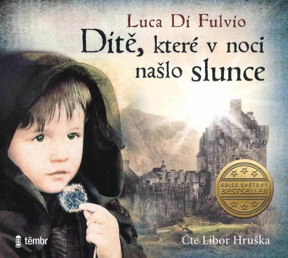 Dítě, které v noci našlo slunce (audiokniha) - Luca Di Fulvio