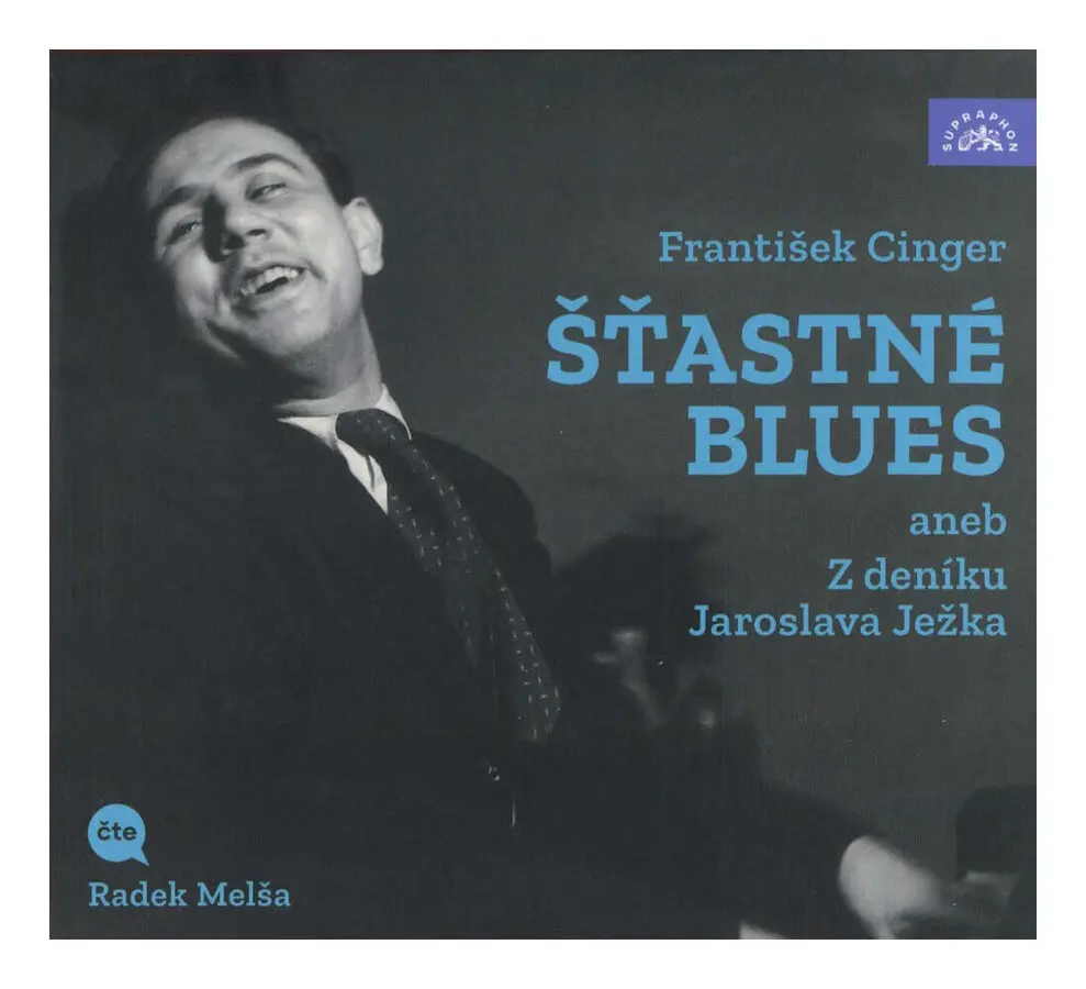 Cinger: Šťastné blues aneb Z deníku Jaroslava Ježka (audiokniha - čte Radek Melša) - Radek Melša