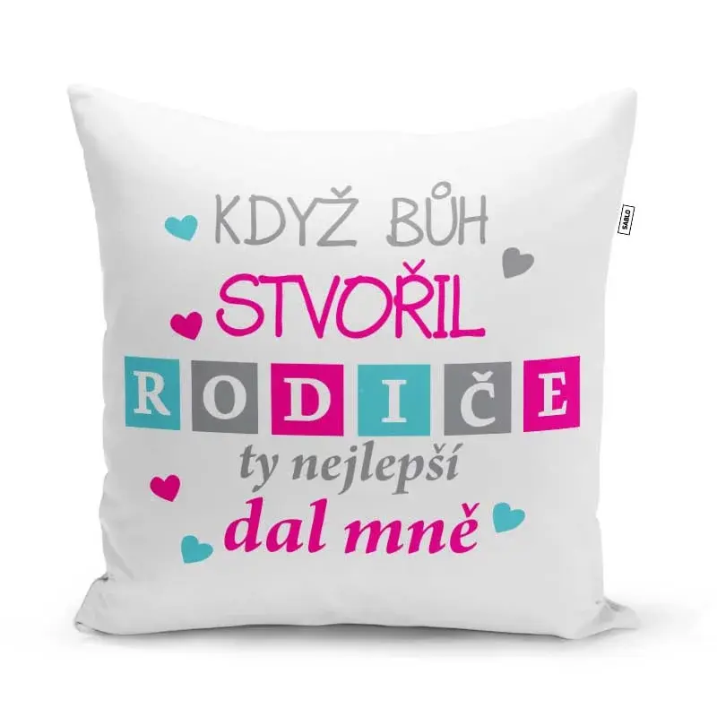 Polštář Když Bůh stvořil rodiče: 40x40 cm