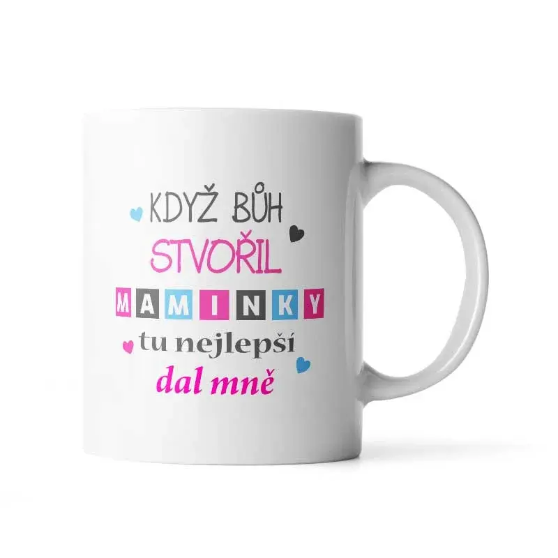 Hrnek Když Bůh stvořil maminky - 330 ml - standard