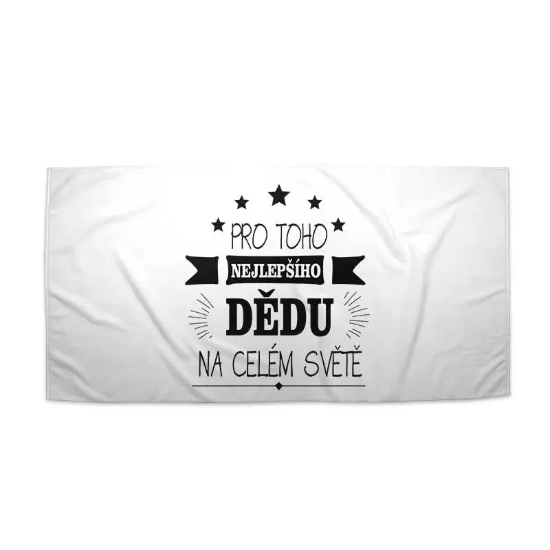 Ručník Pro toho nejlepšího dědu - 50x100 cm