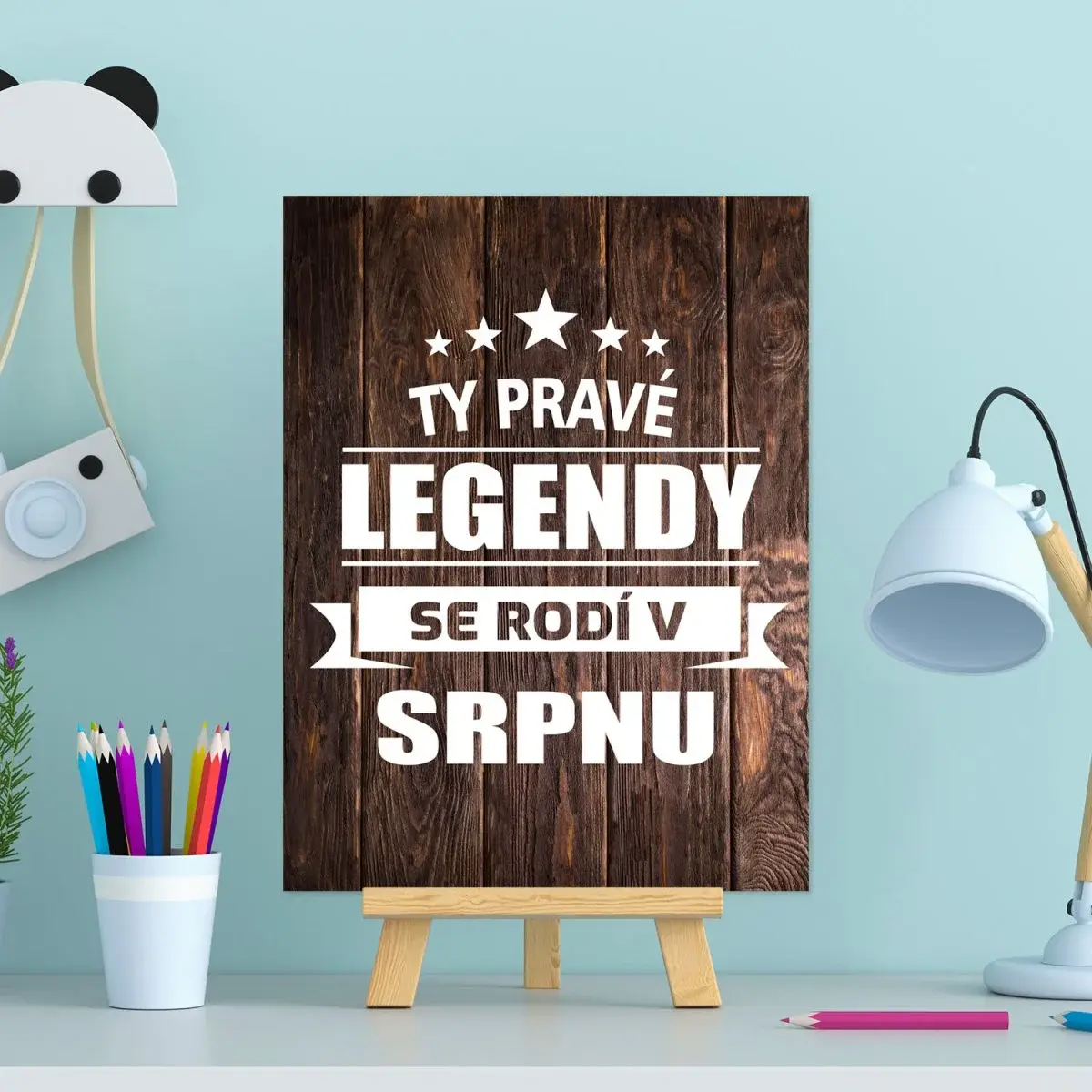 Dárková cedulka Ty pravé legendy se rodí v srpnu: 30x40 cm