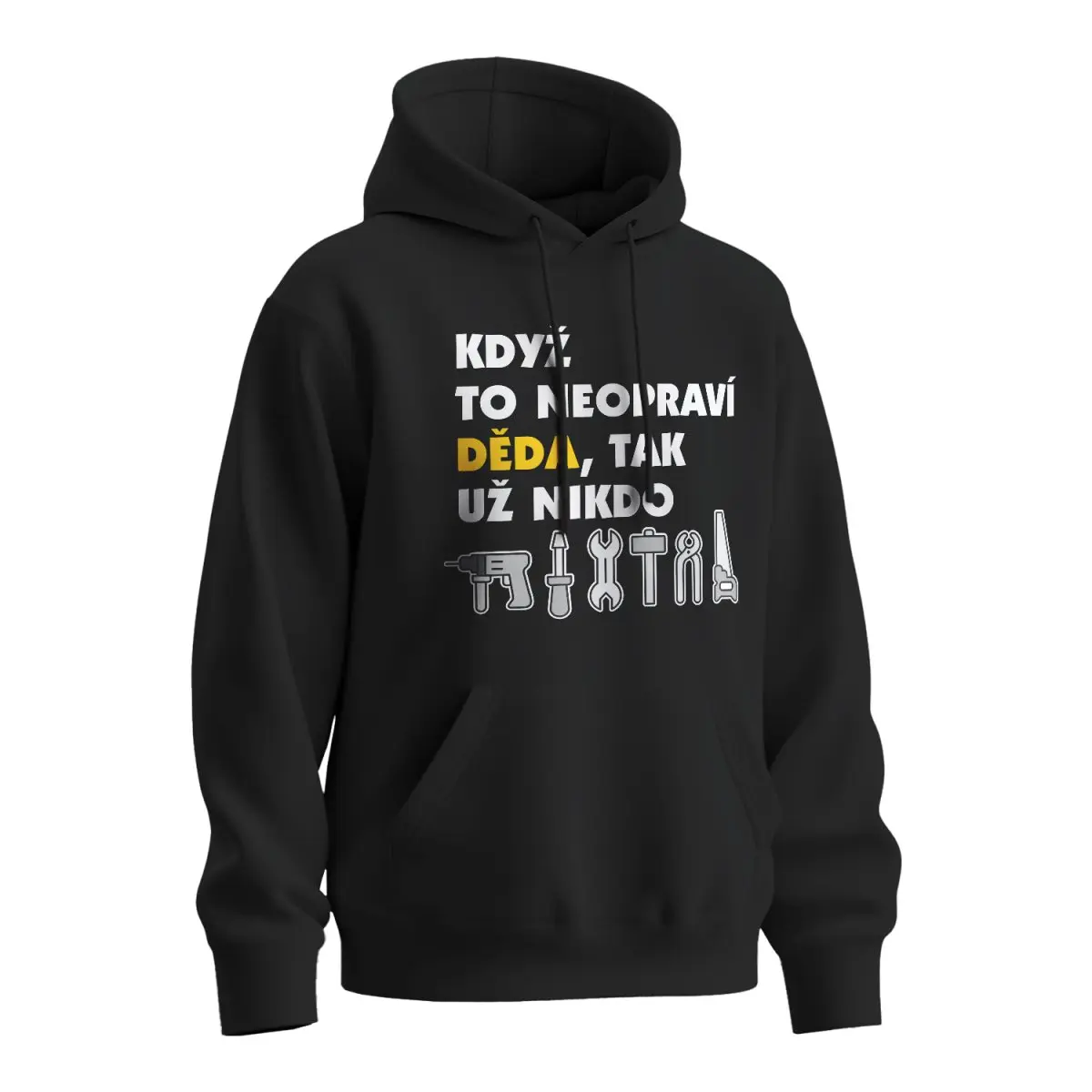 Mikina s potiskem Když to neopraví děda, tak nikdo - černá 4XL