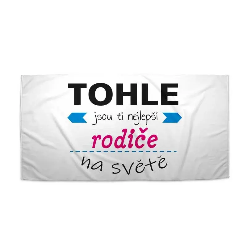 Ručník Tohle jsou ti nejlepší rodiče na světě - 70x140 cm