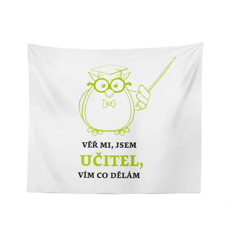Deka Věř mi, jsem učitel vím co dělám: 150x120 cm