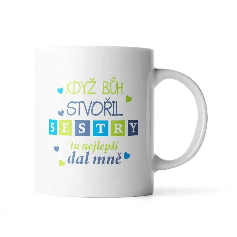 Hrnek Když Bůh stvořil sestry - 330 ml - standard