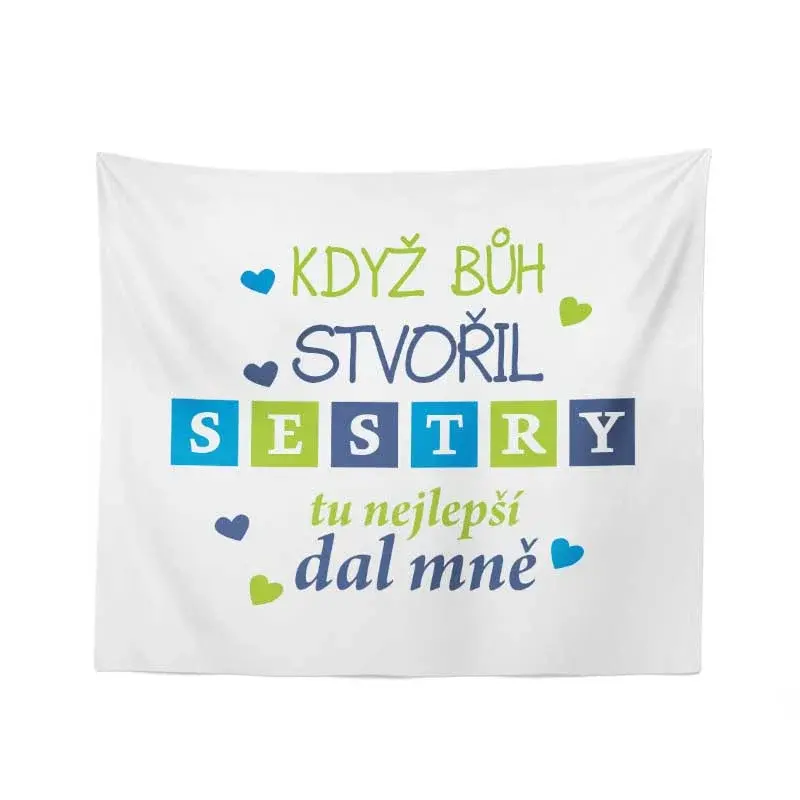 Deka Když Bůh stvořil sestry: 150x120 cm