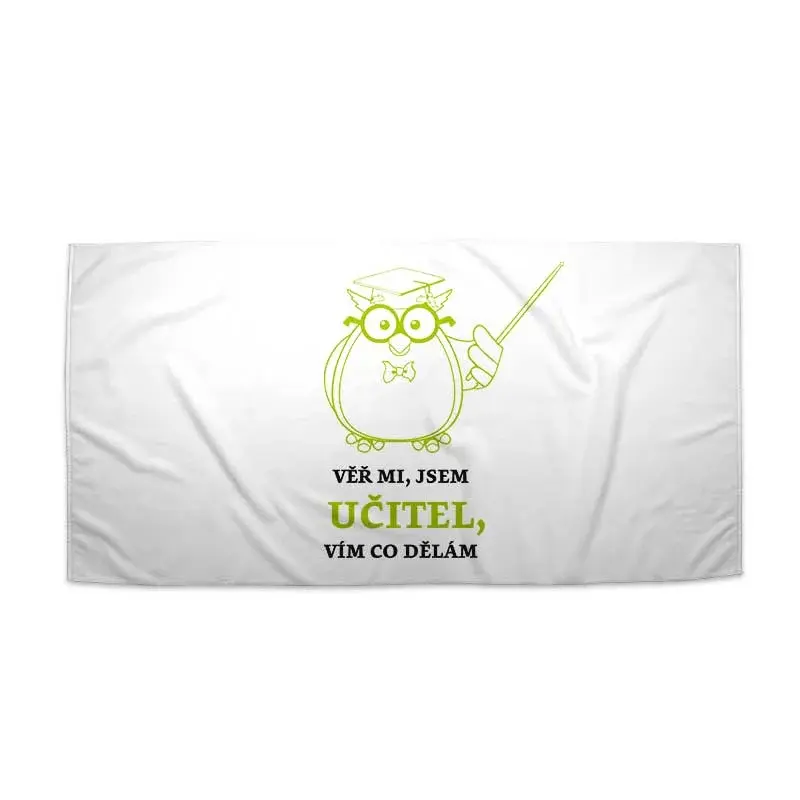 Ručník Věř mi, jsem učitel vím co dělám - 50x100 cm