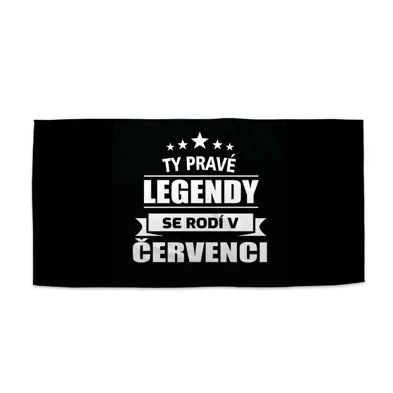 Ručník Ty pravé legendy se rodí v červenci - 50x100 cm