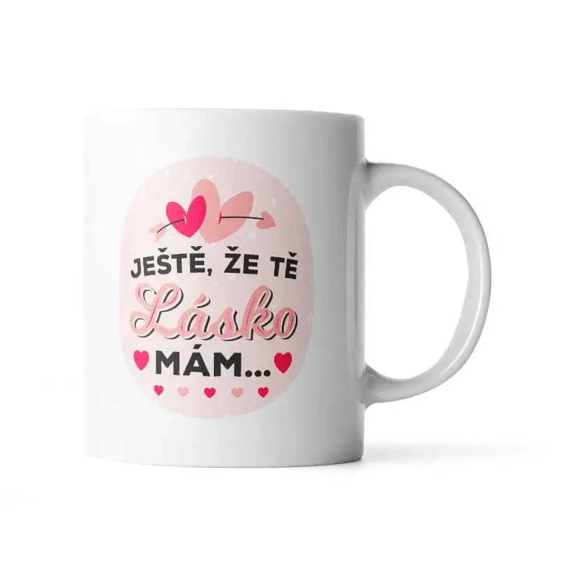 Hrnek Ještě, že tě lásko mám - 200 ml - espresso
