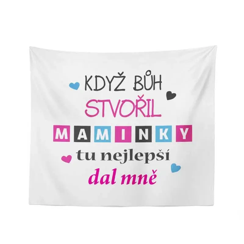 Deka Když Bůh stvořil maminky: 150x120 cm