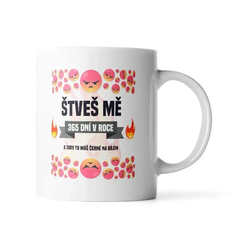 Hrnek Štveš mě 365 dní v roce - 200 ml - espresso