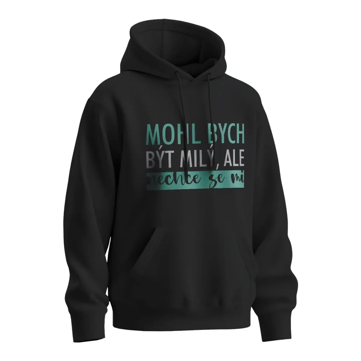Mikina s potiskem Mohl bych být milý, ale nechce se mi - černá S