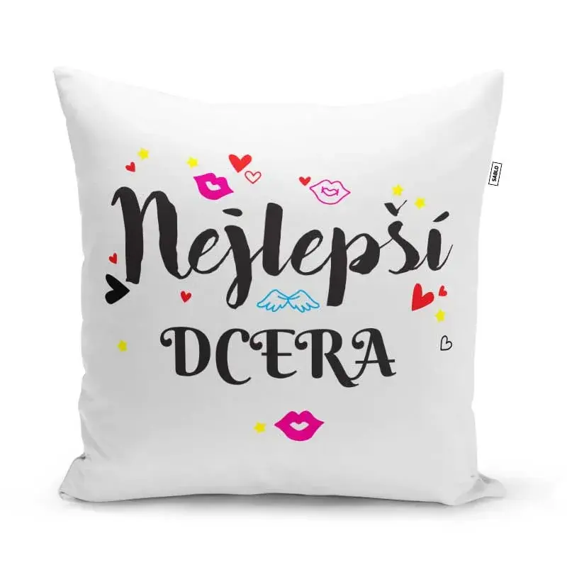 Polštář Nejlepší dcera: 40x40 cm