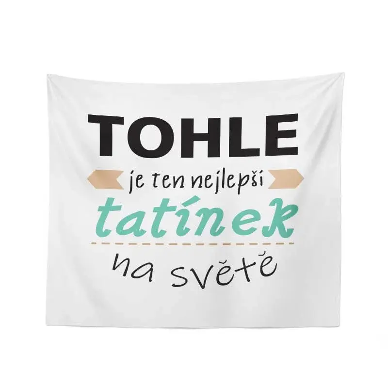 Deka Tohle je ten nejlepší tatínek na světě: 150x120 cm