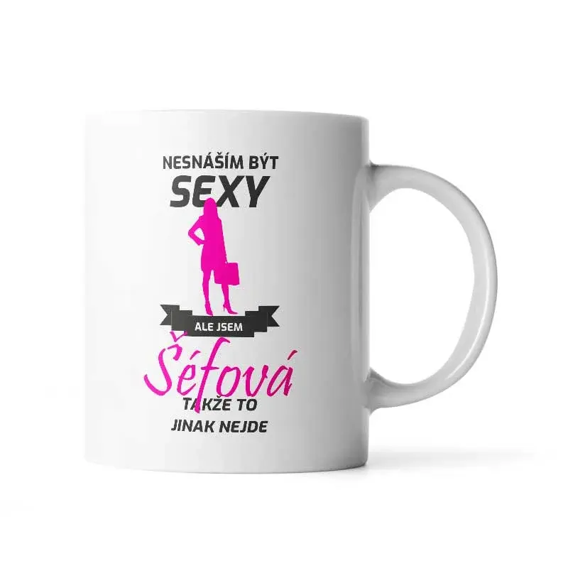 Hrnek Nesnáším být sexy, ale jsem šéfová - 200 ml - espresso