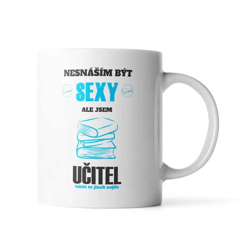 Hrnek Nesnáším být sexy, ale jsem učitel - 890 ml - XXL
