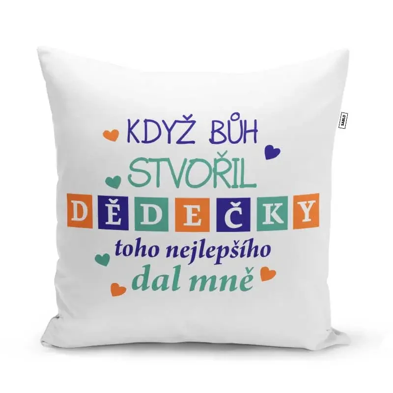 Polštář Když Bůh stvořil dědečky: 40x40 cm