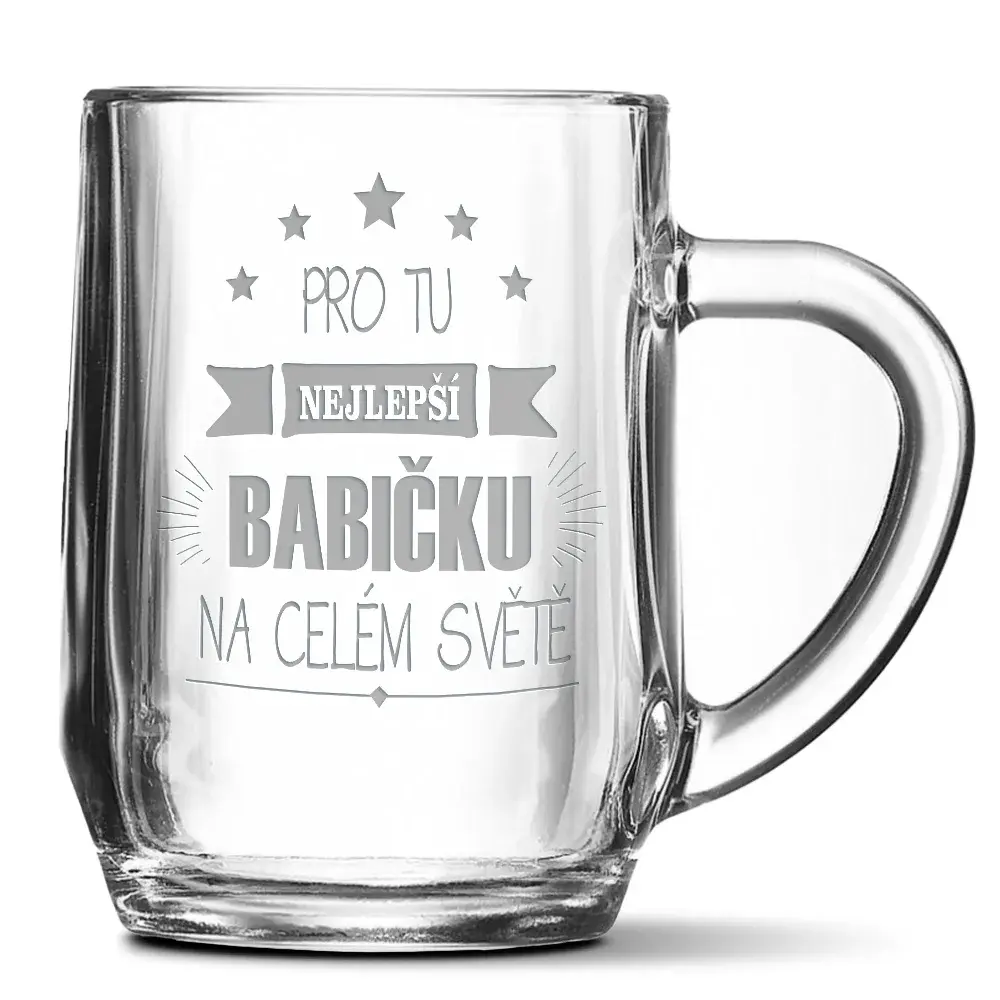Půllitr Pro tu nejlepší babičku: 0,5 l