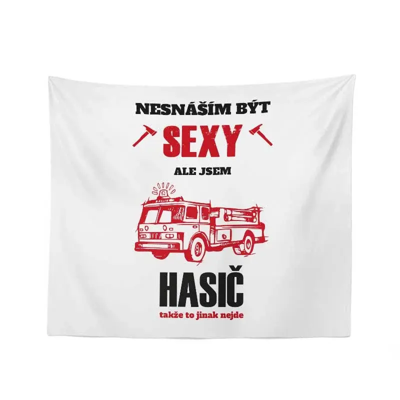 Deka Nesnáším být sexy, ale jsem hasič: 150x120 cm