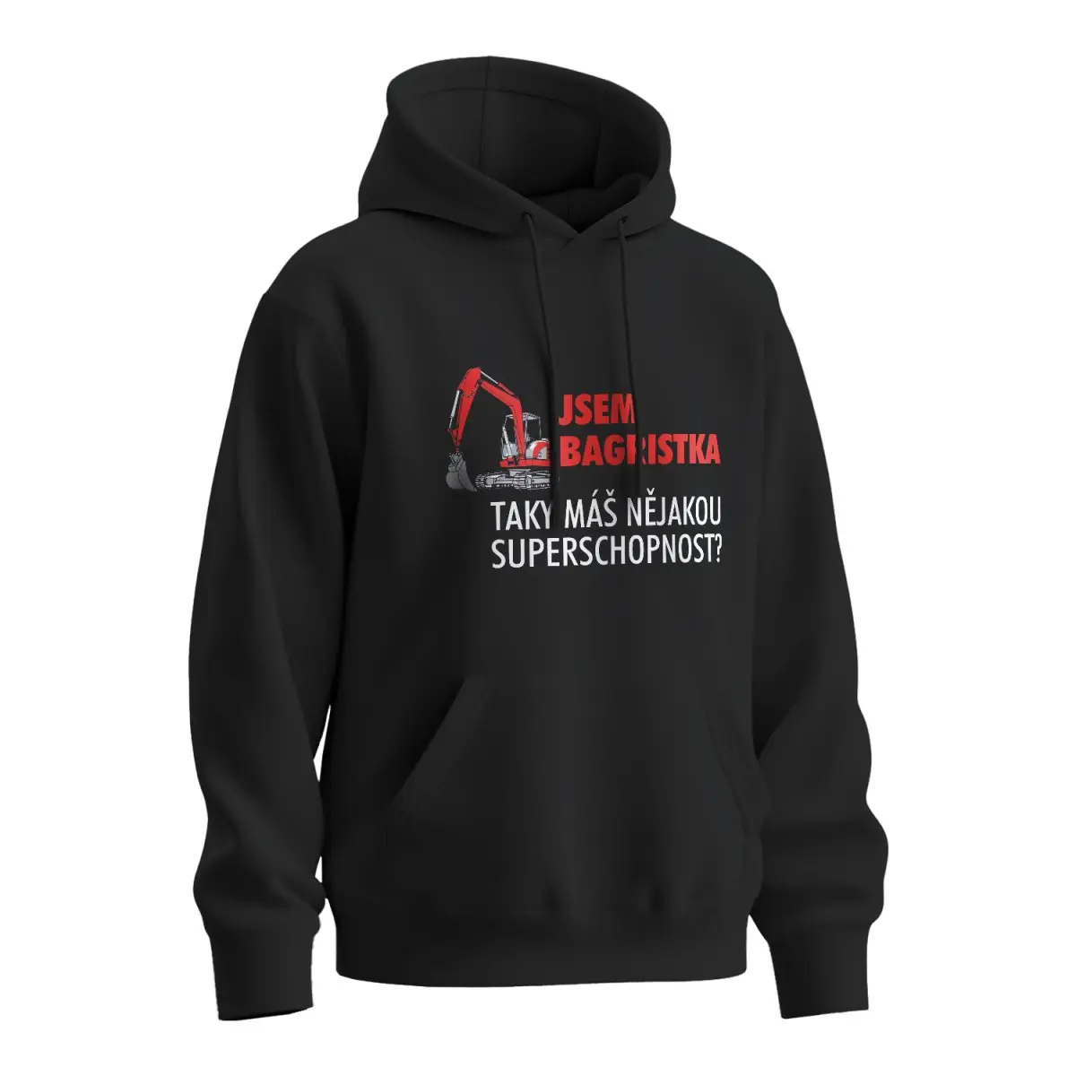 Mikina s potiskem Jsem bagristka, taky máš nějakou superschopnost? - černá XL