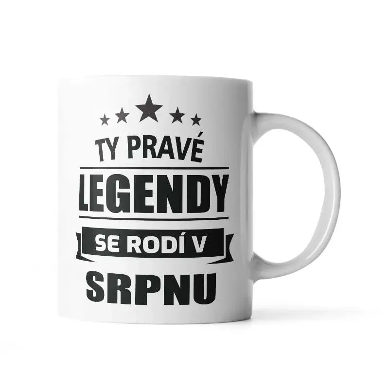 Hrnek Ty pravé legendy se rodí v srpnu - 330 ml - standard
