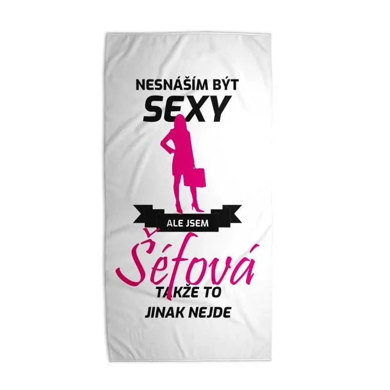 Ručník Nesnáším být sexy, ale jsem šéfová - 70x140 cm