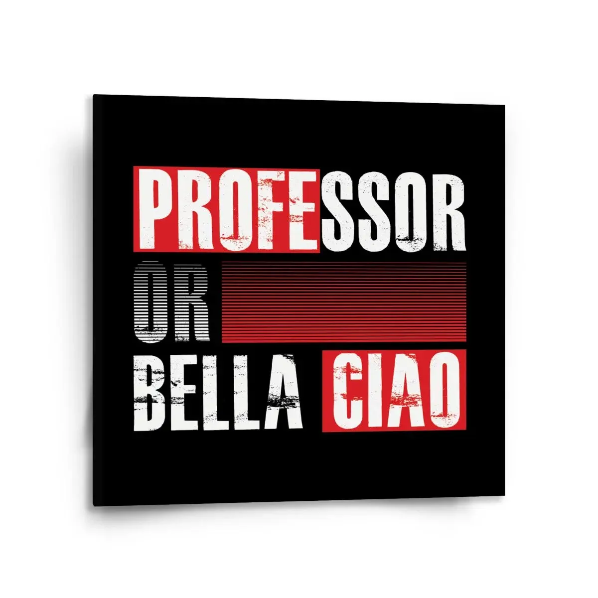 Obraz La Casa de Papel Professor or Bella Ciao motiv 3 - 110x110 cm