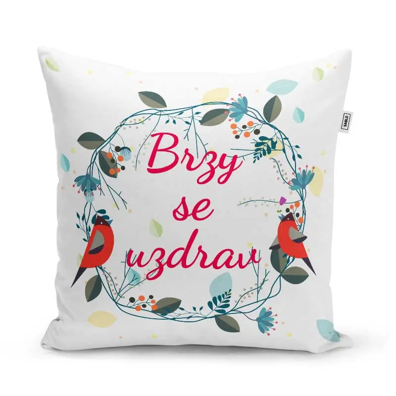 Polštář Brzy se uzdrav 2: 40x40 cm