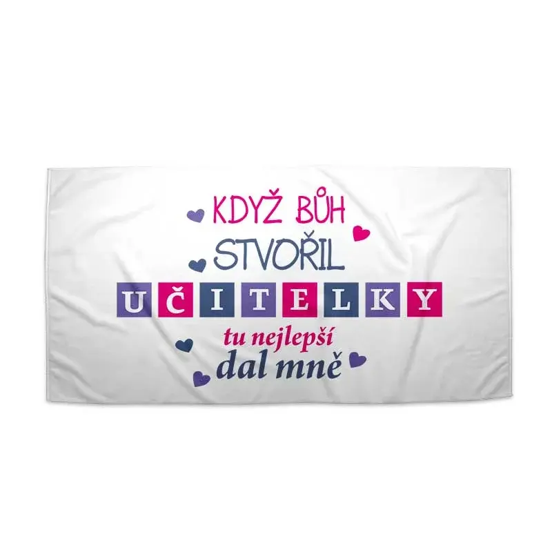 Ručník Když Bůh stvořil učitelky - 70x140 cm