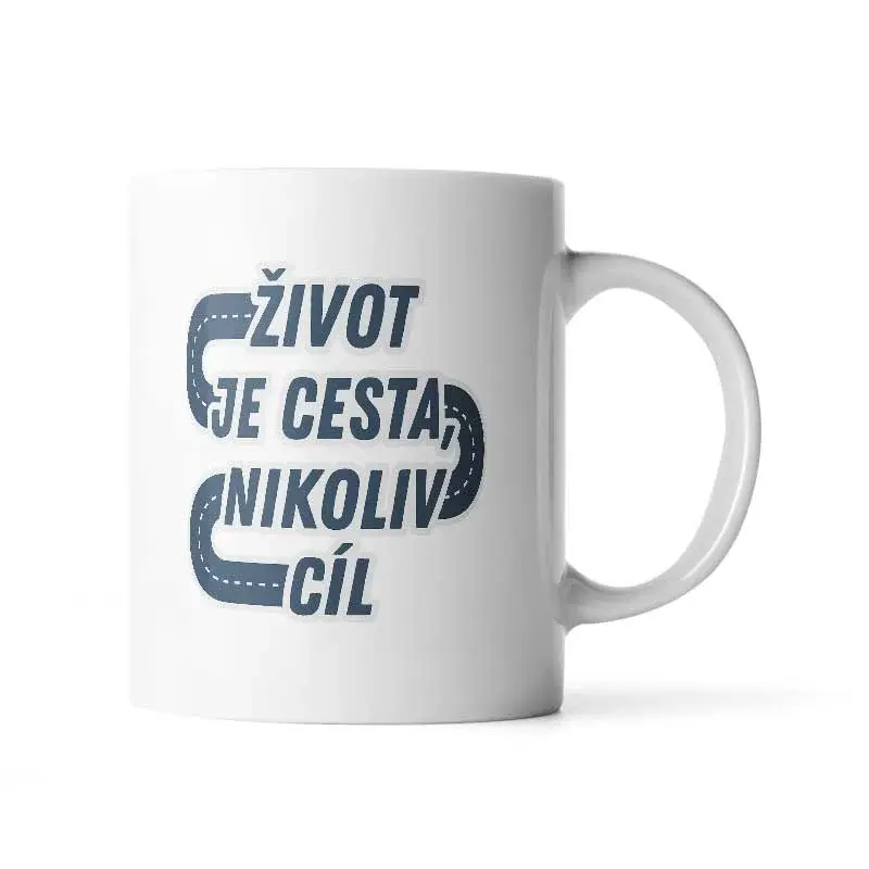 Hrnek Život je cesta, nikoliv cíl - 330 ml - standard